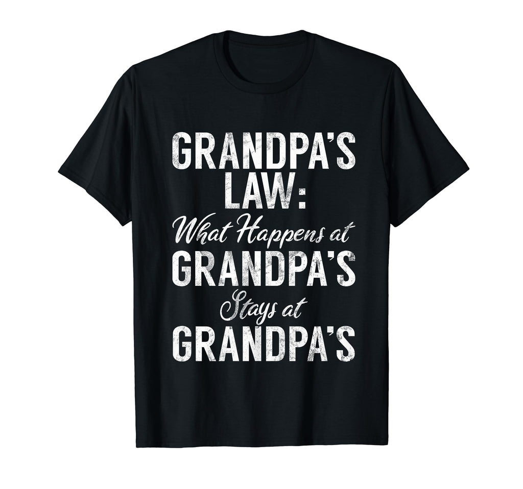What Happened Grandpas Stays Grandpas T-Shirt - Unique Graphic Men Women - T-Shirt, Sweatshirt, Hoodie