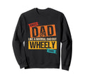 Biker Dad Like Normal Dad But Wheely Sweatshirt - Aesthetic Graphic Unisex - T-Shirt, Sweatshirt, Hoodie