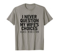 Mens Funny Dad Joke From Wife Gag T-Shirt - Casual Everyday Wear Unisex - T-Shirt, Sweatshirt, Hoodie