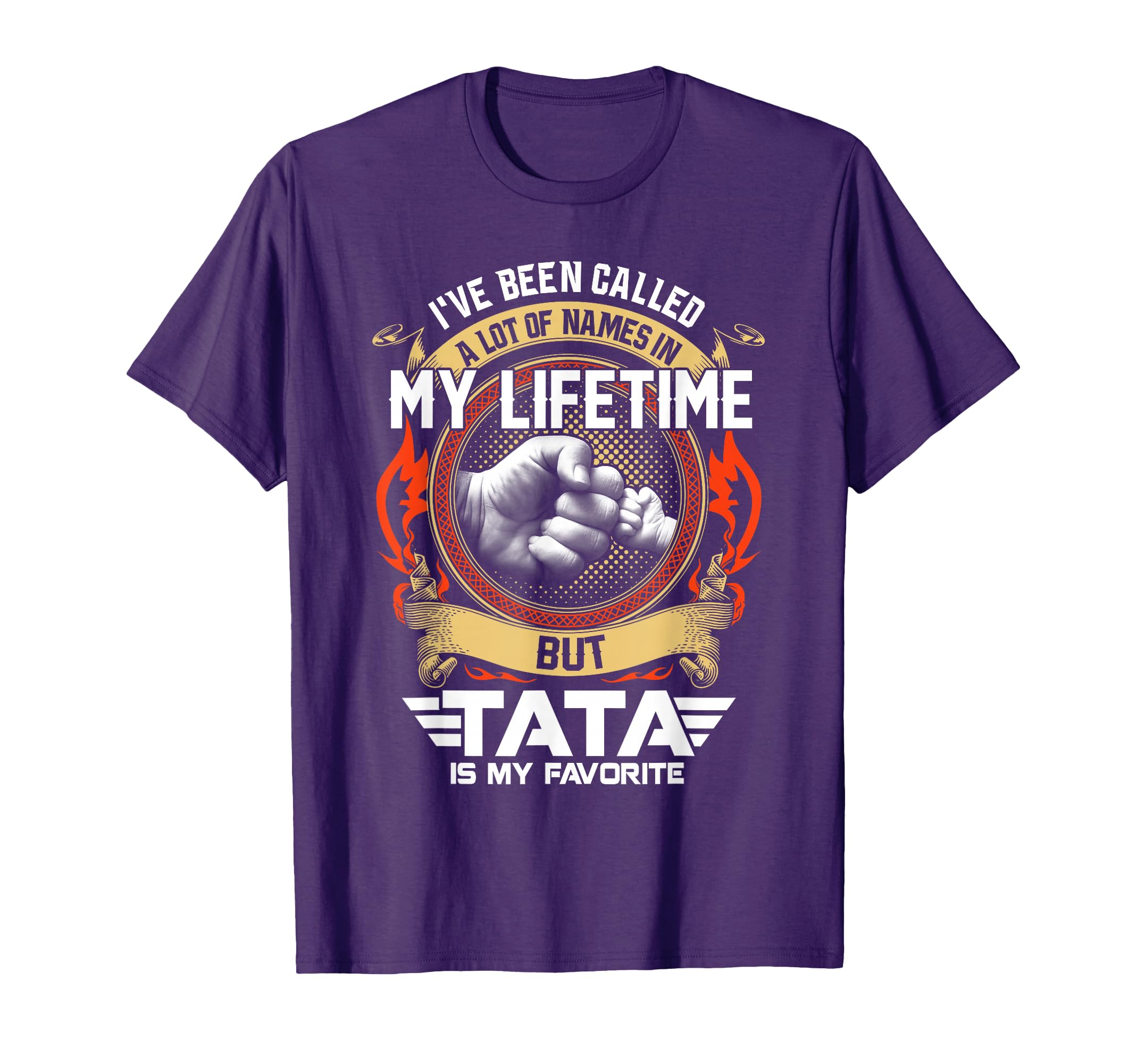 Mens Ive Been Called Lot Name But Tata T-Shirt - Graphic Print for Adults - T-Shirt, Sweatshirt, Hoodie
