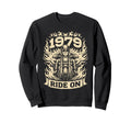 Biker 1979 Ride Birthday Sweatshirt - Casual Everyday Wear Men Women - T-Shirt, Sweatshirt, Hoodie