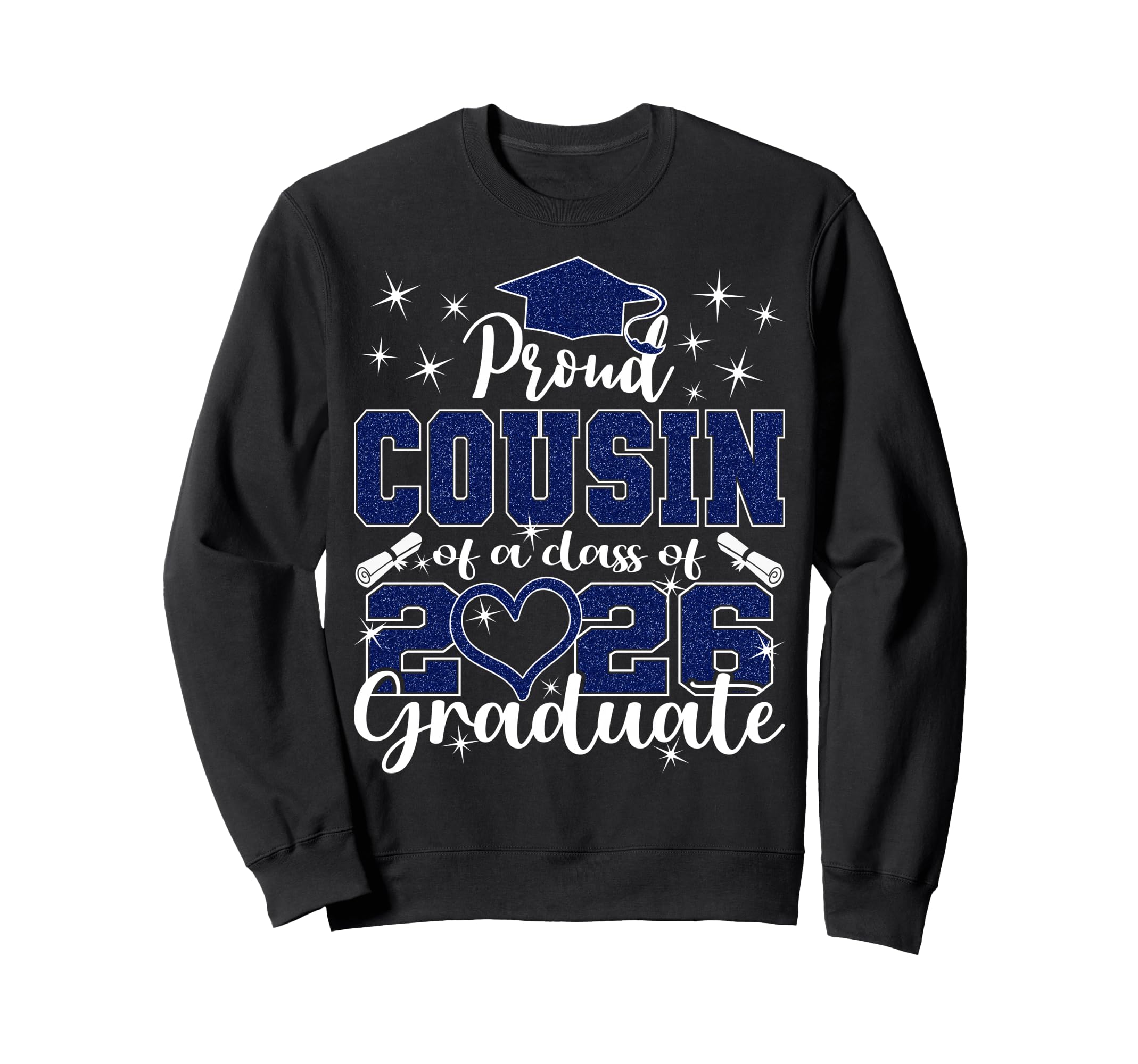 Super Proud Cousin 2026 Graduate Sweatshirt - Custom Art Print Men Women - T-Shirt, Sweatshirt, Hoodie