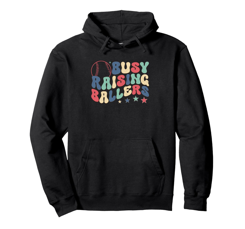 Busy Raising Ballers Fun Sports Parent Hoodie - Custom Art Print Men Women - T-Shirt, Sweatshirt, Hoodie