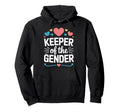 Gender Reveal Keeper Gender Family Mom Dad Hoodie - Unique Graphic Unisex - T-Shirt, Sweatshirt, Hoodie