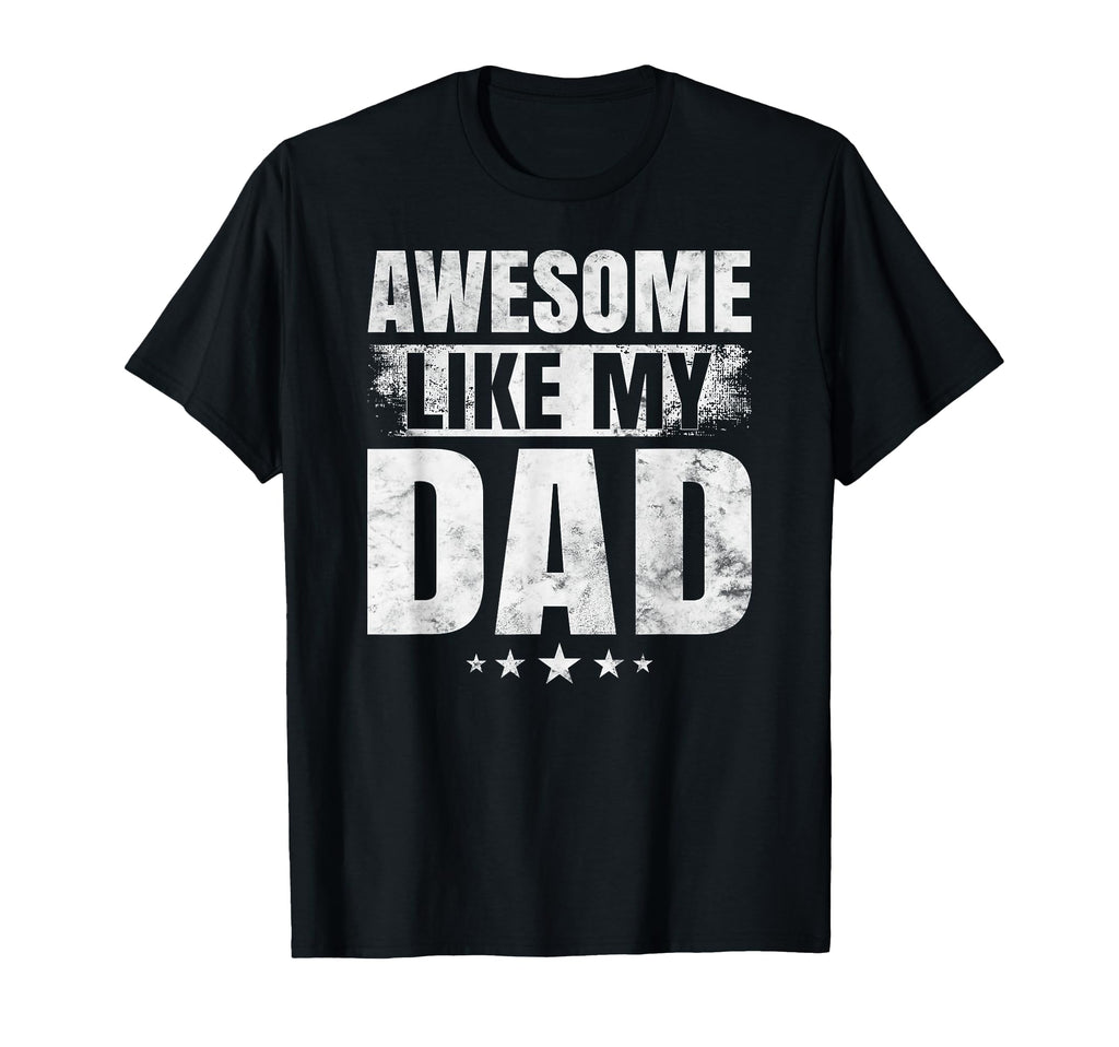 Awesome Like My Daddy Dad Daughter And T-Shirt - Fun Novelty Design Unisex - T-Shirt, Sweatshirt, Hoodie