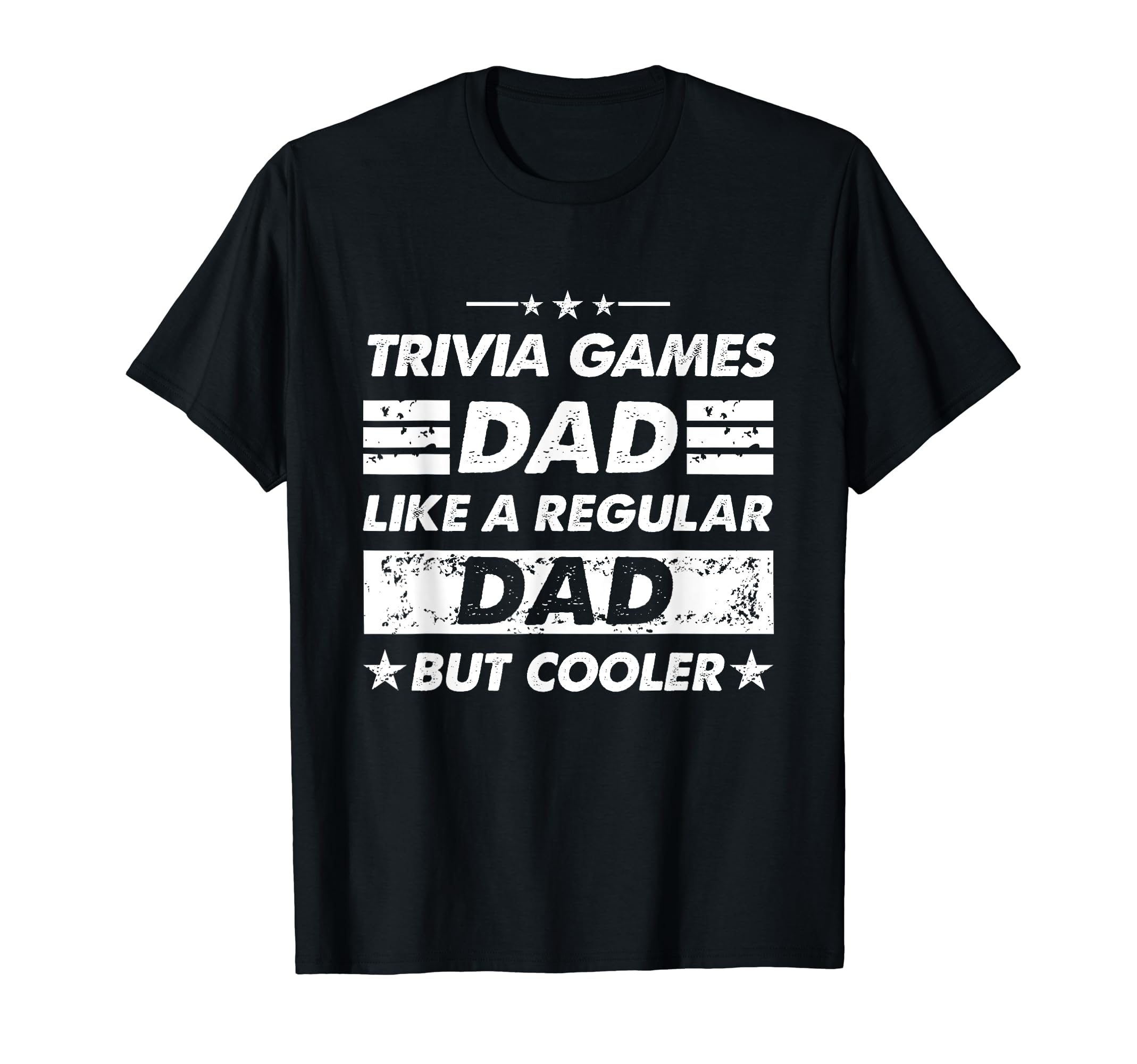 Trivia Games Dad Like Regular Dad Funny T-Shirt - Graphic Print Men Women - T-Shirt, Sweatshirt, Hoodie