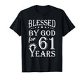 Blessed God 61 Years Happy 61St Birthday T-Shirt - Unique Graphic Men Women - T-Shirt, Sweatshirt, Hoodie