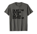 Mens Dad Who Stepped Up Fathers Day T-Shirt - Trendy Graphic for Adults - T-Shirt, Sweatshirt, Hoodie