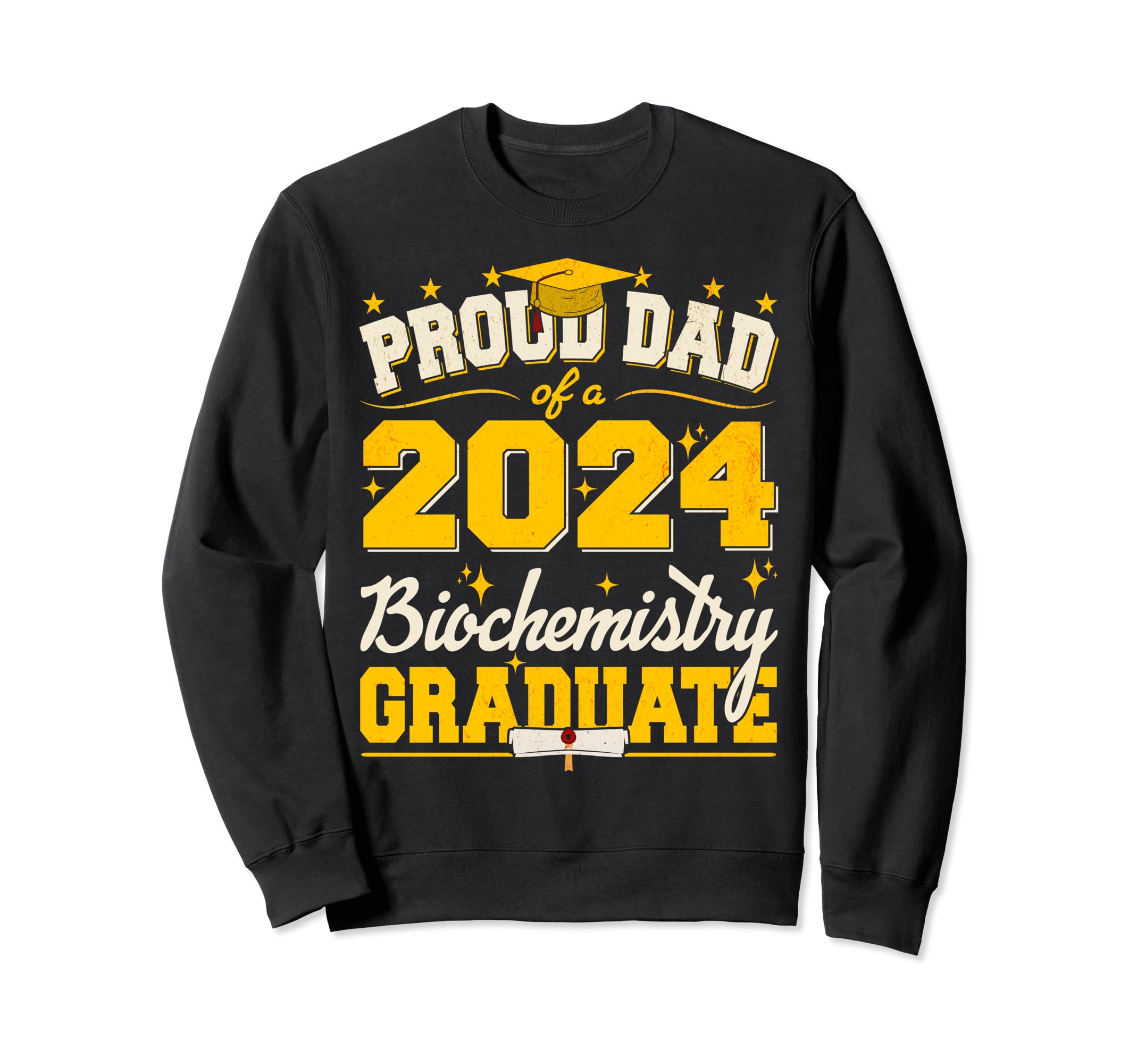 Proud Dad 2024 Biochemistry Sweatshirt - Casual Everyday Wear Unisex - T-Shirt, Sweatshirt, Hoodie