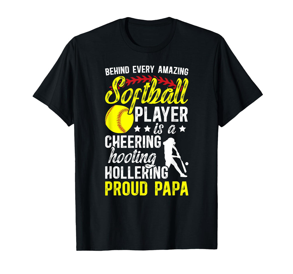 Proud Papa Softball Player Papa T-Shirt - Trendy Graphic Men Women - T-Shirt, Sweatshirt, Hoodie