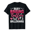 Busy Raising Ballers And Ballerinas T-Shirt - Graphic Print Men Women - T-Shirt, Sweatshirt, Hoodie