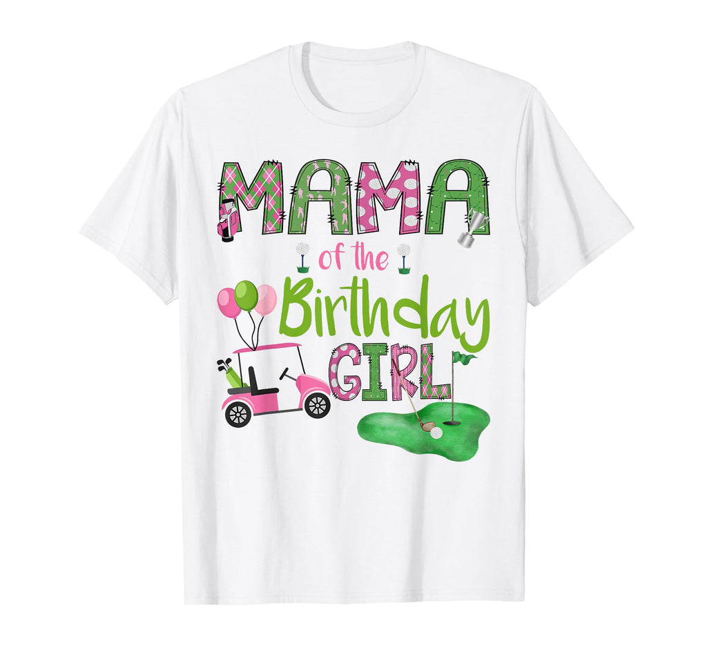 Mama Birthday Hole One Golf Lover T-Shirt - Fun Novelty Design Unisex - T-Shirt, Sweatshirt, Hoodie