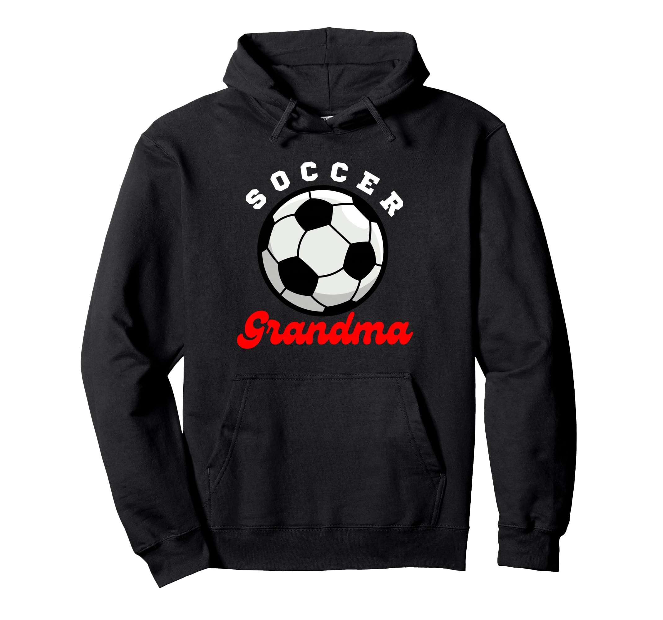 Funny Grandma Proud Soccer Lover Hoodie - Fun Novelty Design for Adults - T-Shirt, Sweatshirt, Hoodie