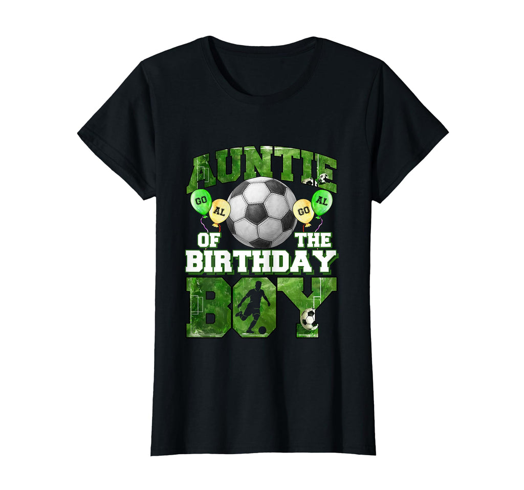 Soccer Auntie Birthday Party Soccer T-Shirt - Novelty Apparel for Adults - T-Shirt, Sweatshirt, Hoodie