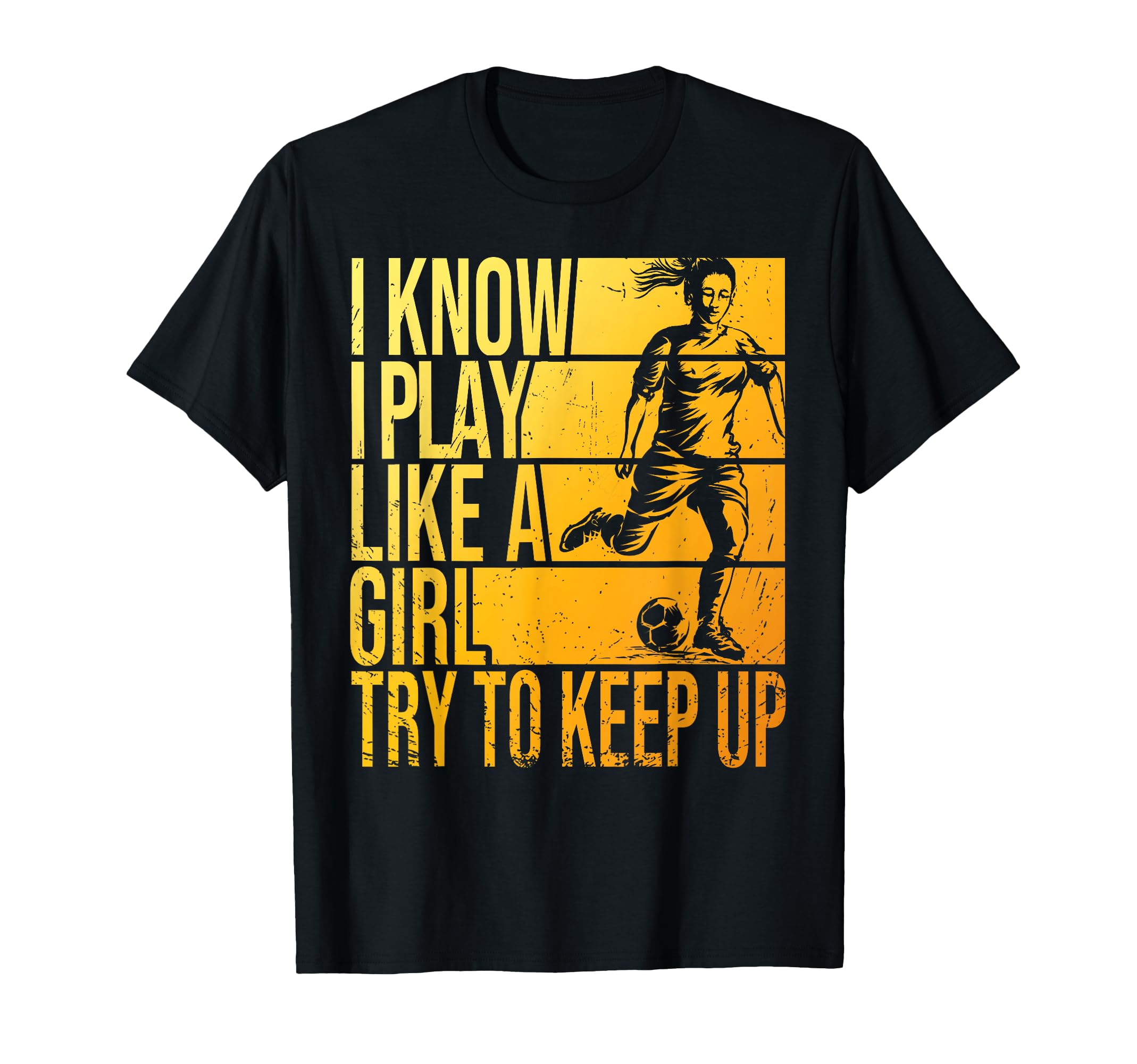 I Know I Play Like Try To Keep Up T-Shirt - Streetwear Style for Adults - T-Shirt, Sweatshirt, Hoodie