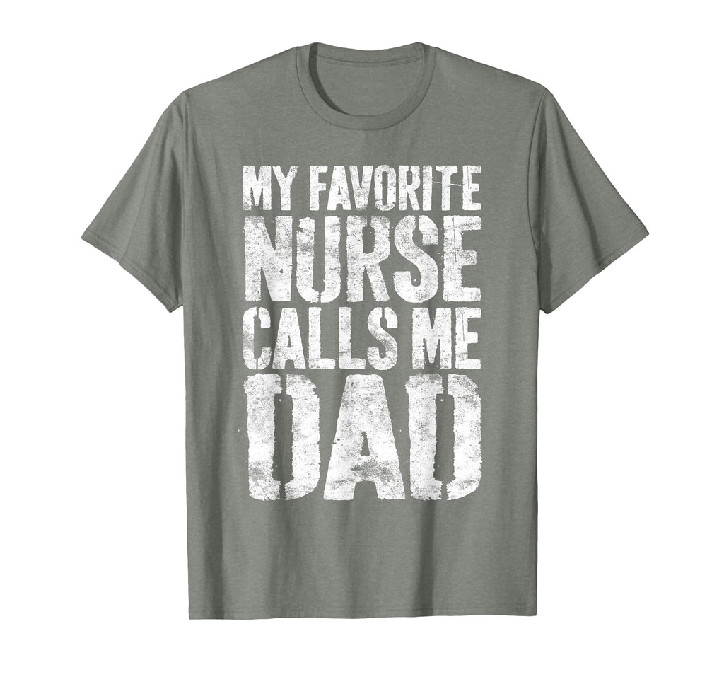 My Favorite Nurse Calls Me Dad Daddy T-Shirt - Custom Art Print for Adults - T-Shirt, Sweatshirt, Hoodie