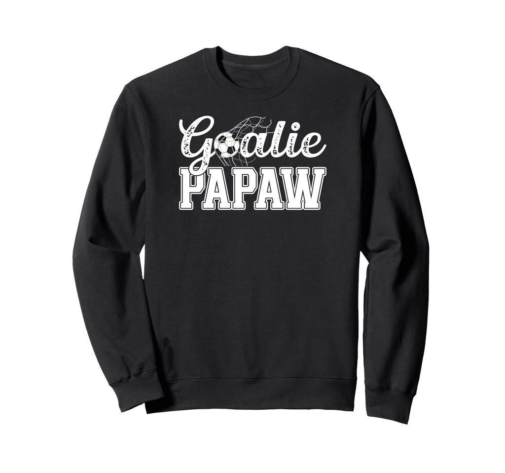 Soccer Goalie Papaw Soccer Sweatshirt - Unique Graphic Men Women - T-Shirt, Sweatshirt, Hoodie