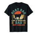 Goat Dad Like Regular Dad Goat Fathers T-Shirt - Fun Novelty Design Unisex - T-Shirt, Sweatshirt, Hoodie