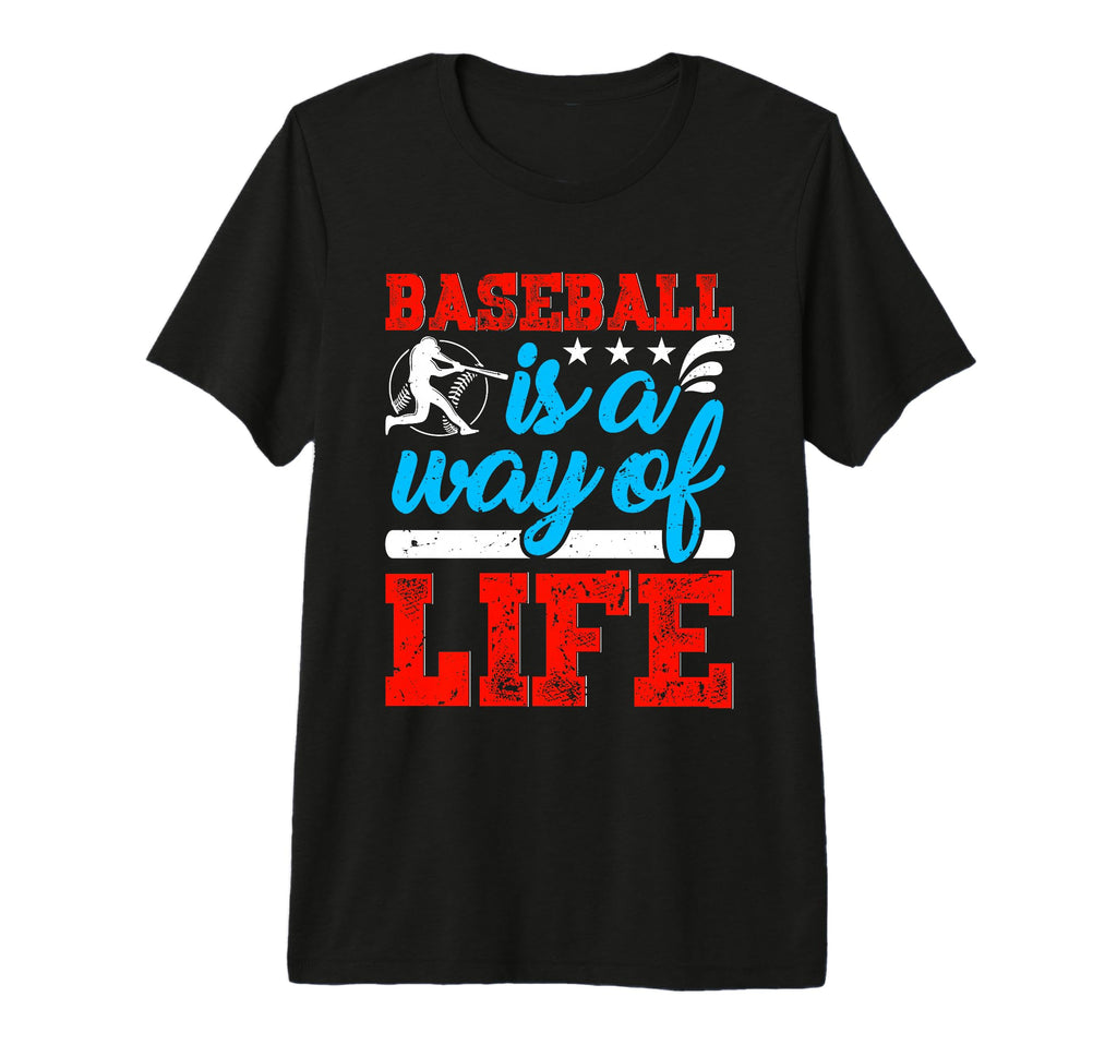 Baseball Is Way Life Baseball Player T-Shirt - Trendy Graphic Men Women - T-Shirt, Sweatshirt, Hoodie