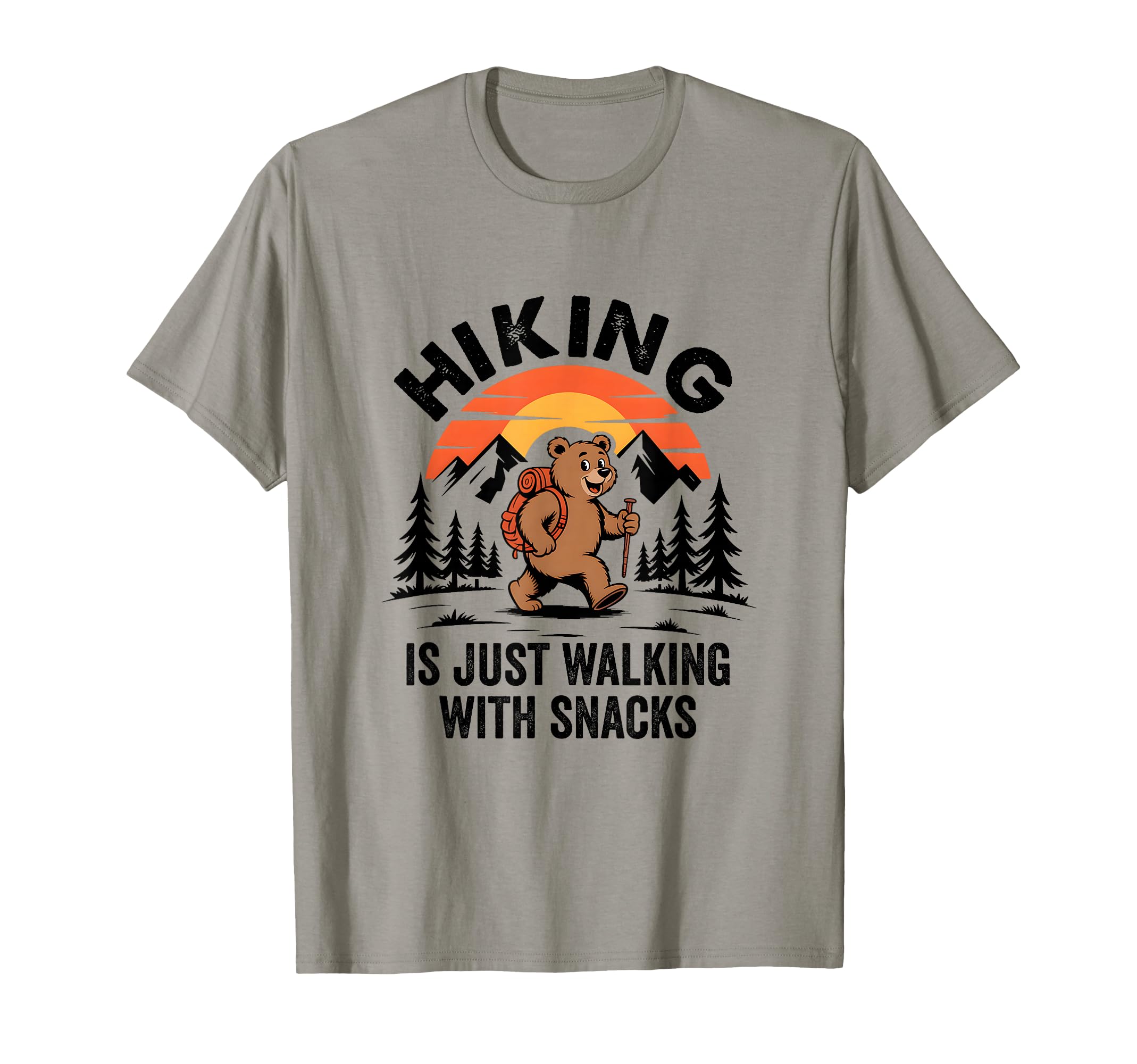 Hiking Is Just Walking Snacks Bear T-Shirt - Custom Art Print for Adults - T-Shirt, Sweatshirt, Hoodie