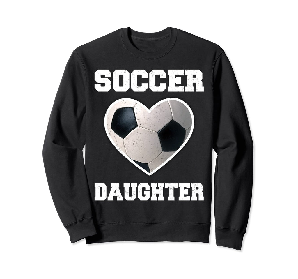 Soccer Daughter Family Matching Sweatshirt - Custom Art Print Men Women - T-Shirt, Sweatshirt, Hoodie