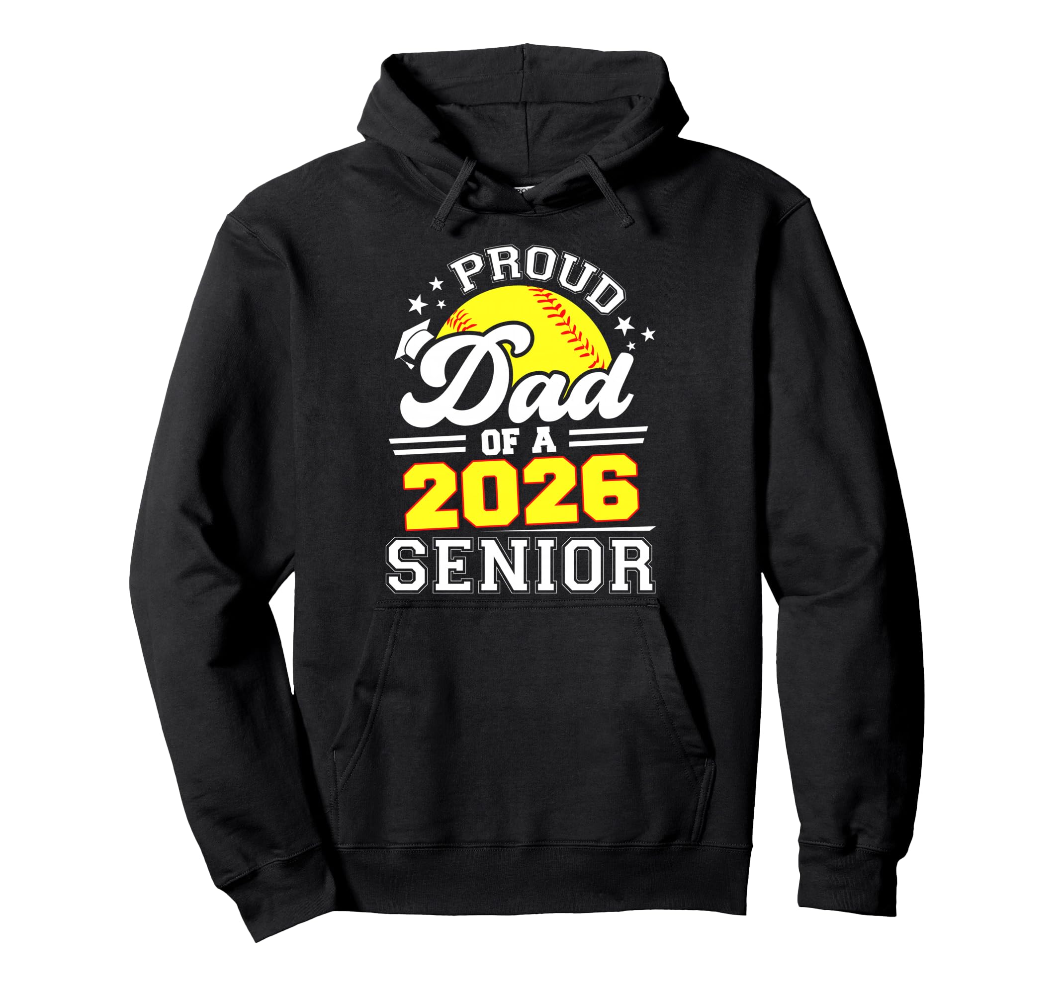 Proud Dad 2026 Senior Softball Graduate Hoodie - Trendy Graphic Unisex - T-Shirt, Sweatshirt, Hoodie