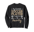 My Favorite Soccer Player Calls Me Sweatshirt - Minimalist Print Men Women - T-Shirt, Sweatshirt, Hoodie