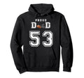 Custom Proud Football Dad Number 53 Hoodie - Fun Novelty Design for Adults - T-Shirt, Sweatshirt, Hoodie