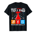 Dont Overreact When I Tell Dad T-Shirt - Fun Novelty Design Men Women - T-Shirt, Sweatshirt, Hoodie