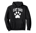 Cat Dad Funny Cat Lover Grandma Mother Hoodie - Graphic Print Men Women - T-Shirt, Sweatshirt, Hoodie