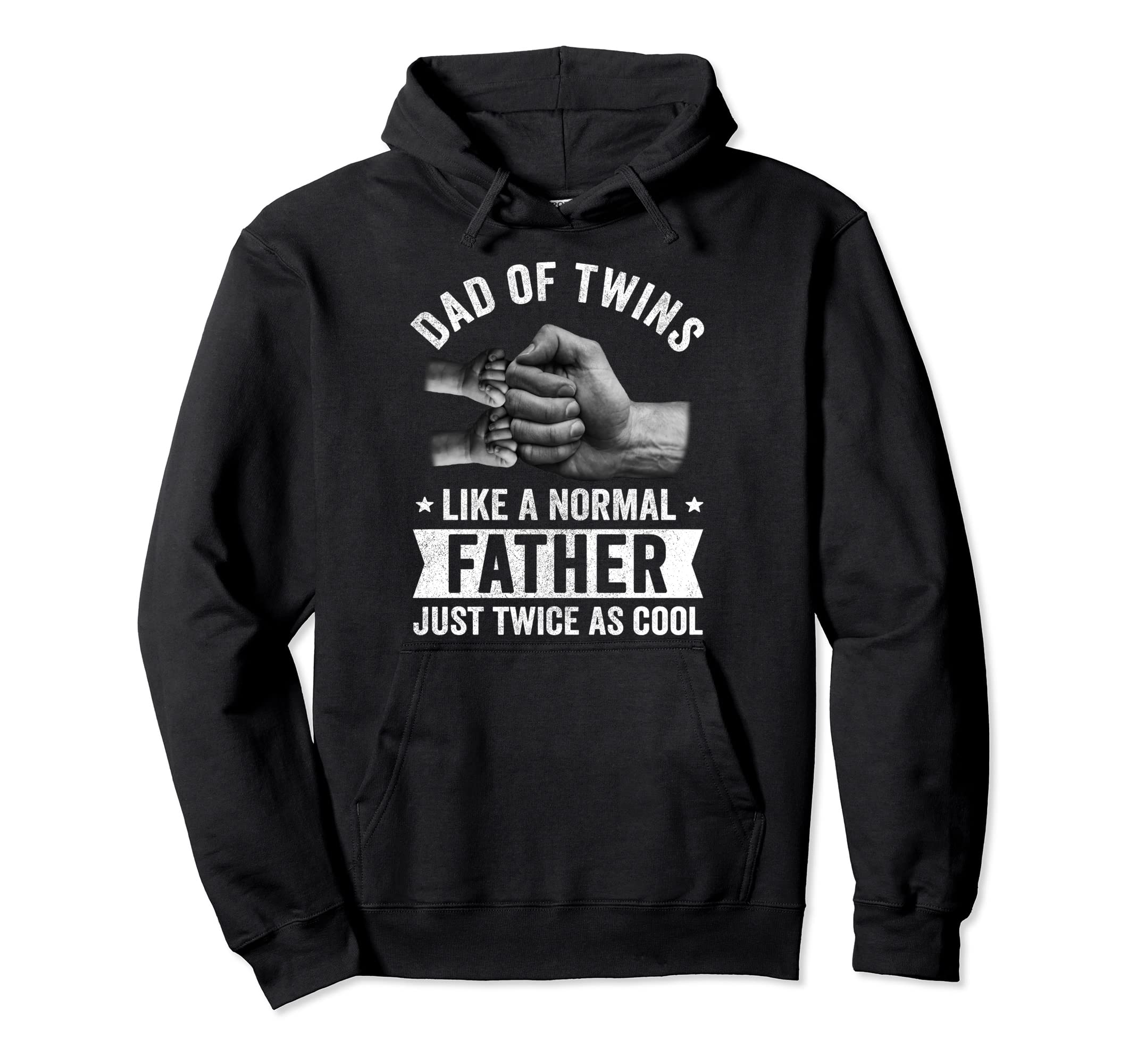 Twin Dad Normal Father Just Twice As Hoodie - Minimalist Print Unisex - T-Shirt, Sweatshirt, Hoodie