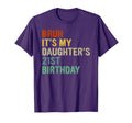 Bruh Its My Daughters 21St Birthday T-Shirt - Novelty Apparel for Adults - T-Shirt, Sweatshirt, Hoodie