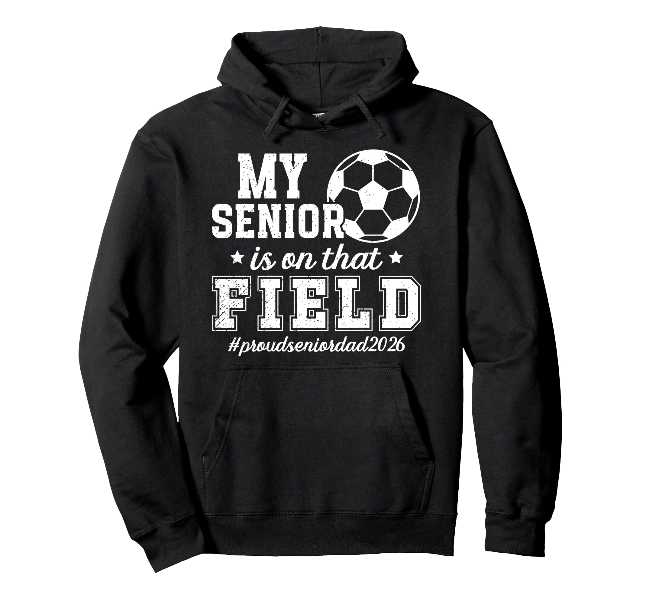 Proud Soccer Senior Dad 2026 Soccer Hoodie - Minimalist Print Unisex - T-Shirt, Sweatshirt, Hoodie