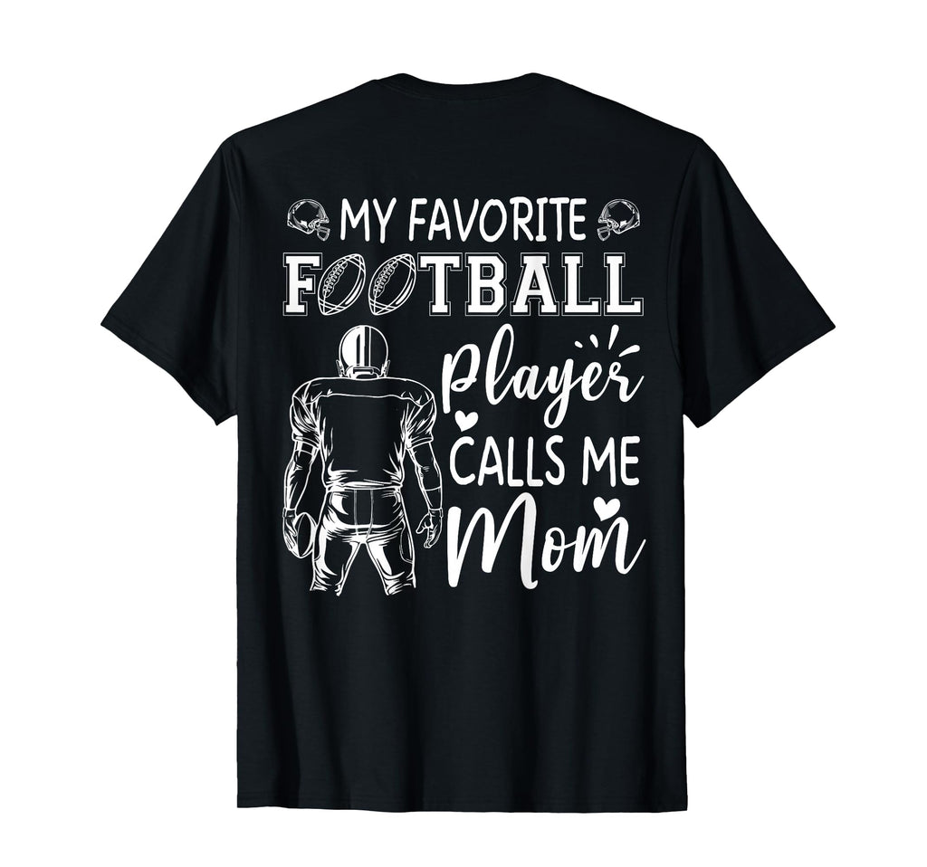 My Favorite Football Player Calls Me T-Shirt - Custom Art Print Men Women - T-Shirt, Sweatshirt, Hoodie