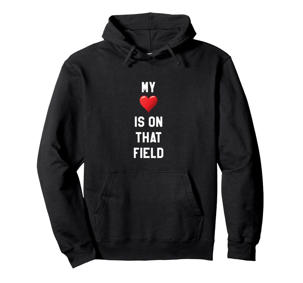 My Heart Is That Field Sports Parent Hoodie - Unique Graphic for Adults - T-Shirt, Sweatshirt, Hoodie