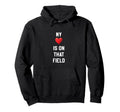 My Heart Is That Field Sports Parent Hoodie - Unique Graphic for Adults - T-Shirt, Sweatshirt, Hoodie