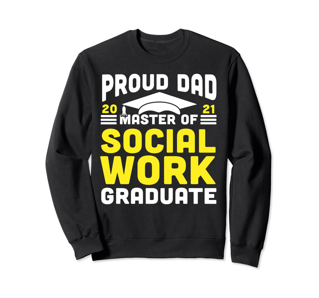 Master Social Work Proud Dad Sweatshirt - Minimalist Print Men Women - T-Shirt, Sweatshirt, Hoodie