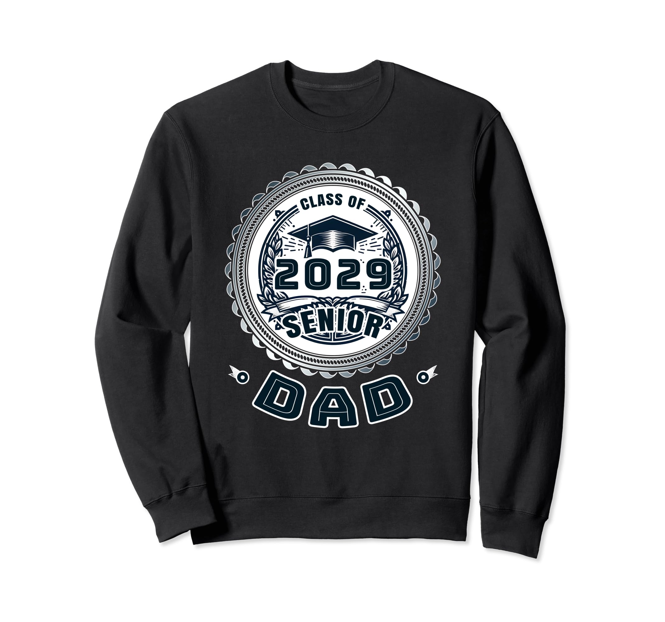 Proud Dad Class 2029 Dad 2029 Sweatshirt - Fun Novelty Design for Adults - T-Shirt, Sweatshirt, Hoodie