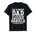Dad Daniela Personalized Name Funny T-Shirt - Unique Graphic Men Women - T-Shirt, Sweatshirt, Hoodie