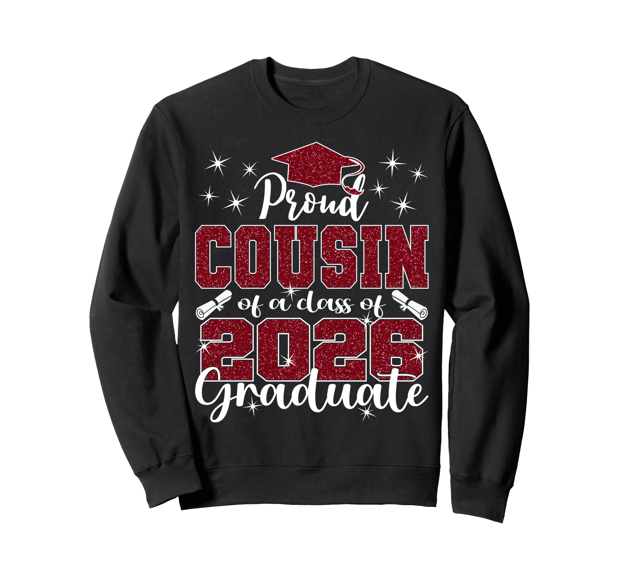 Super Proud Cousin 2026 Graduate Sweatshirt - Casual Everyday Wear Unisex - T-Shirt, Sweatshirt, Hoodie
