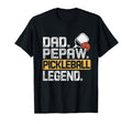 Pepaw Pickleball Legend Dad Funny T-Shirt - Streetwear Style Unisex - T-Shirt, Sweatshirt, Hoodie