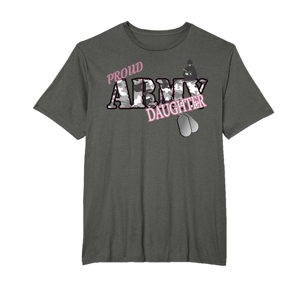 Proud Army Daughter T-Shirt - Fun Novelty Design Men Women - T-Shirt, Sweatshirt, Hoodie