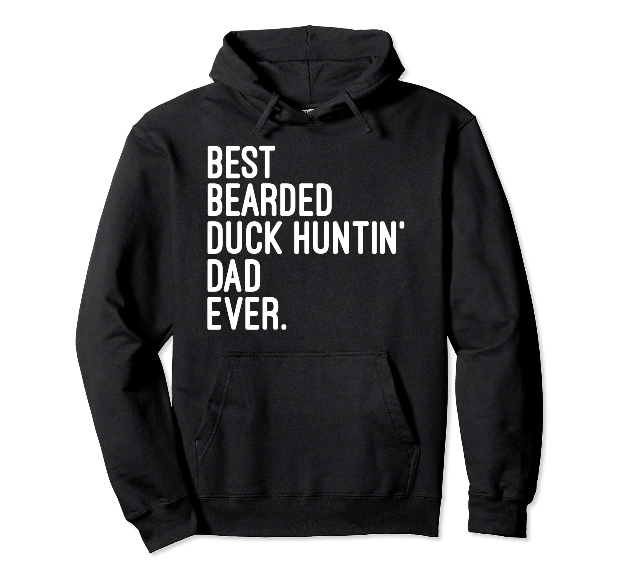 Best Bearded Duck Huntin Dad All Time Hoodie - Custom Art Print Unisex - T-Shirt, Sweatshirt, Hoodie