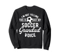 My Soccer Grandad Voice Grandad Sweatshirt - Novelty Apparel Men Women - T-Shirt, Sweatshirt, Hoodie