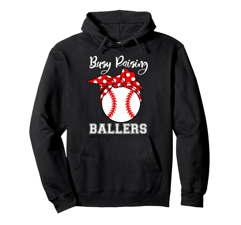 Busy Raising Ballers Funny Baseball Hoodie - Graphic Print for Adults - T-Shirt, Sweatshirt, Hoodie
