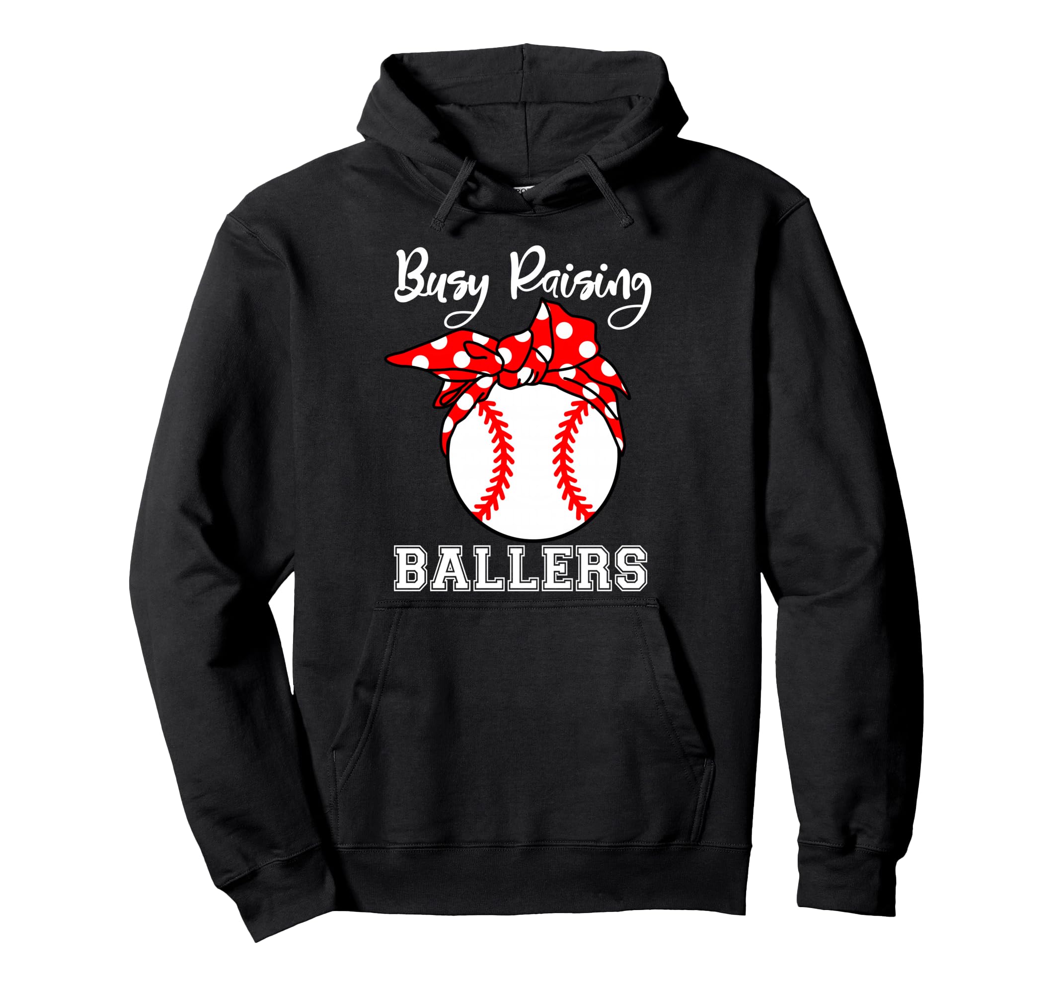 Busy Raising Ballers Funny Baseball Hoodie - Graphic Print for Adults - T-Shirt, Sweatshirt, Hoodie