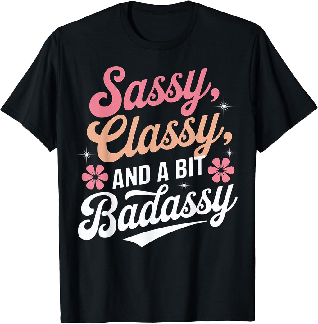 Sassy Classy And A Bit Badassy Quote - Adult & Kids T-Shirts, Sweatshirts & Hoodies apparel design preview 1