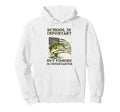 School Is Important But Fishing Funny Hoodie - Aesthetic Graphic Men Women - T-Shirt, Sweatshirt, Hoodie