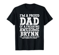 Dad Brynn Personalized Name Funny T-Shirt - Graphic Print for Adults - T-Shirt, Sweatshirt, Hoodie