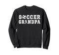 Soccer Grandpa Soccer Player Sweatshirt - Streetwear Style Men Women - T-Shirt, Sweatshirt, Hoodie